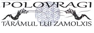 POLOVRAGI TĂRÂMUL LUI ZAMOLXIS