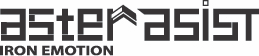 aster asist IRON EMOTION