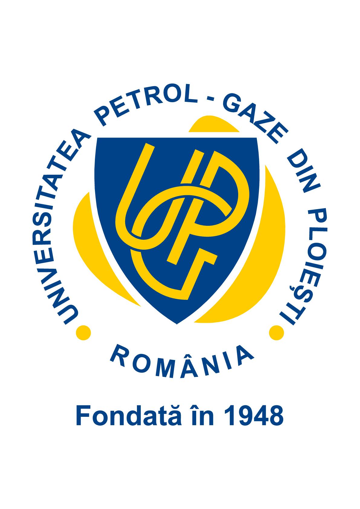 UNIVERSITATEA PETROL-GAZE DIN PLOIESTI ROMANIA Fondata in 1948