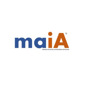 MaiA MODULUL DE ACCES LA INTELIGENŢA ARTIFICIALĂ