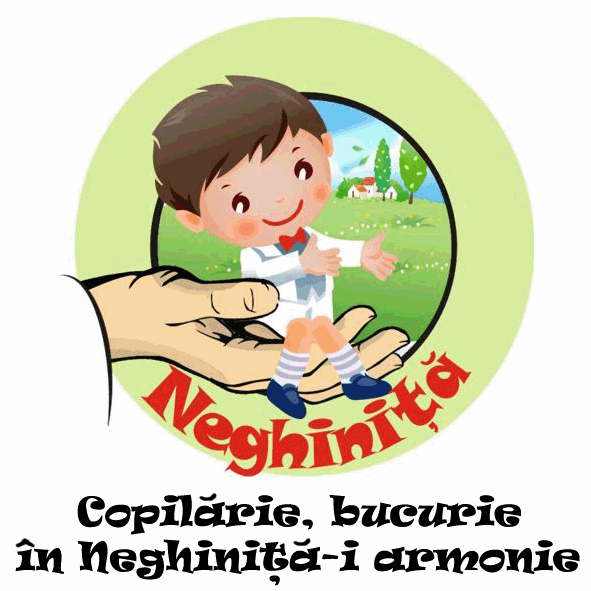 NEGHINIȚĂ Copilărie, bucurie, în neghiniţă-i armonie