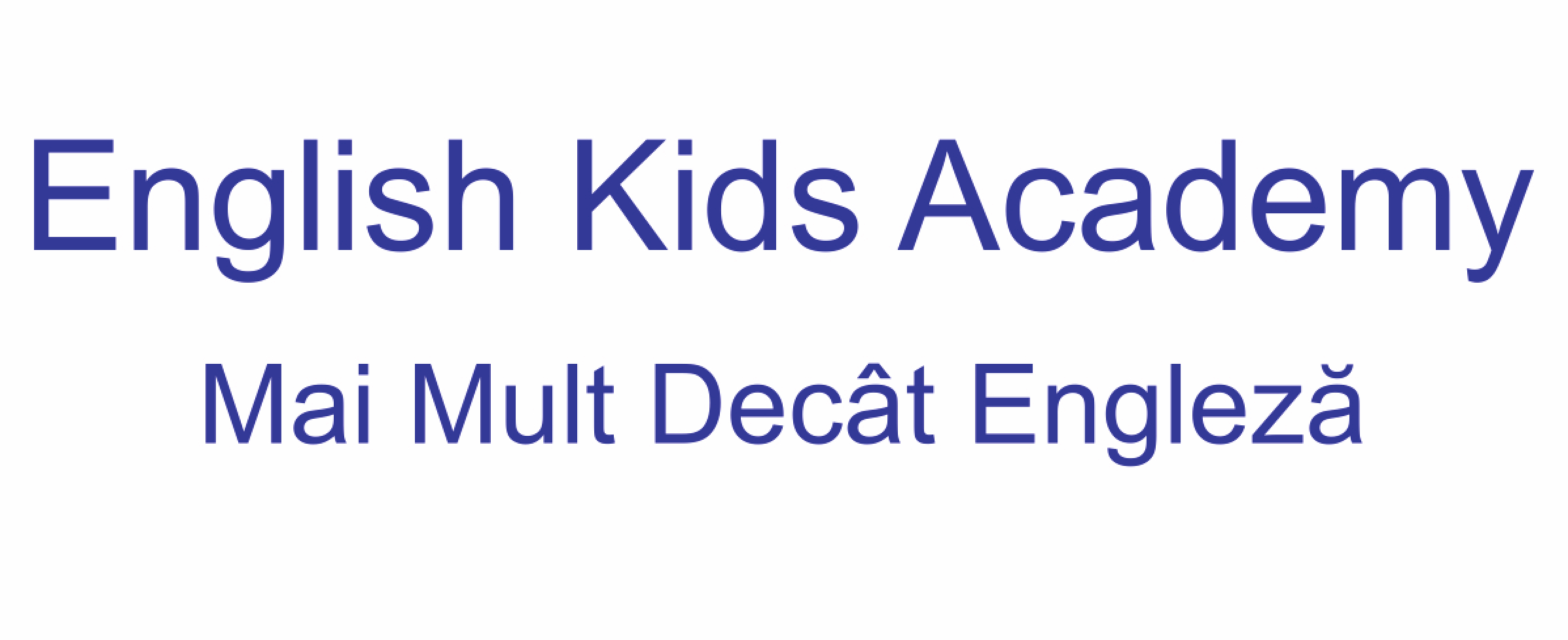 English Kids Academy Mai Mult Decât Engleză