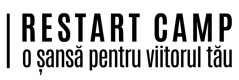 RESTART CAMP o şansă pentru viitorul tău