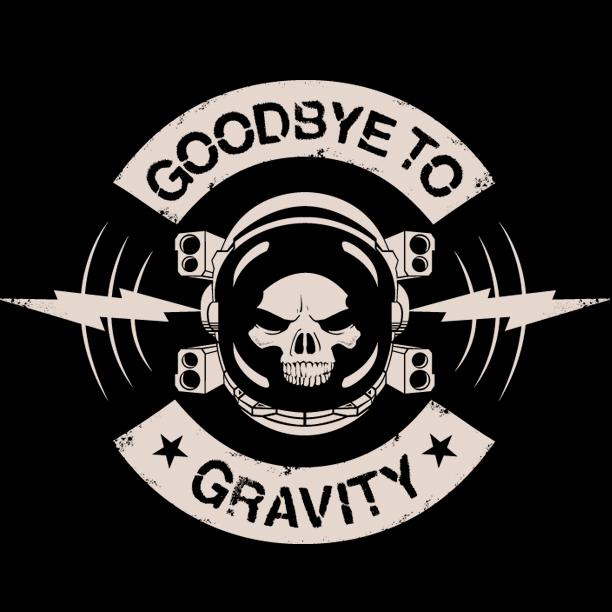 GOODBYE TO GRAVITY