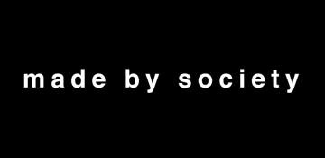 made by society