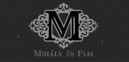 M MIHÁLY ÉS FIAI
