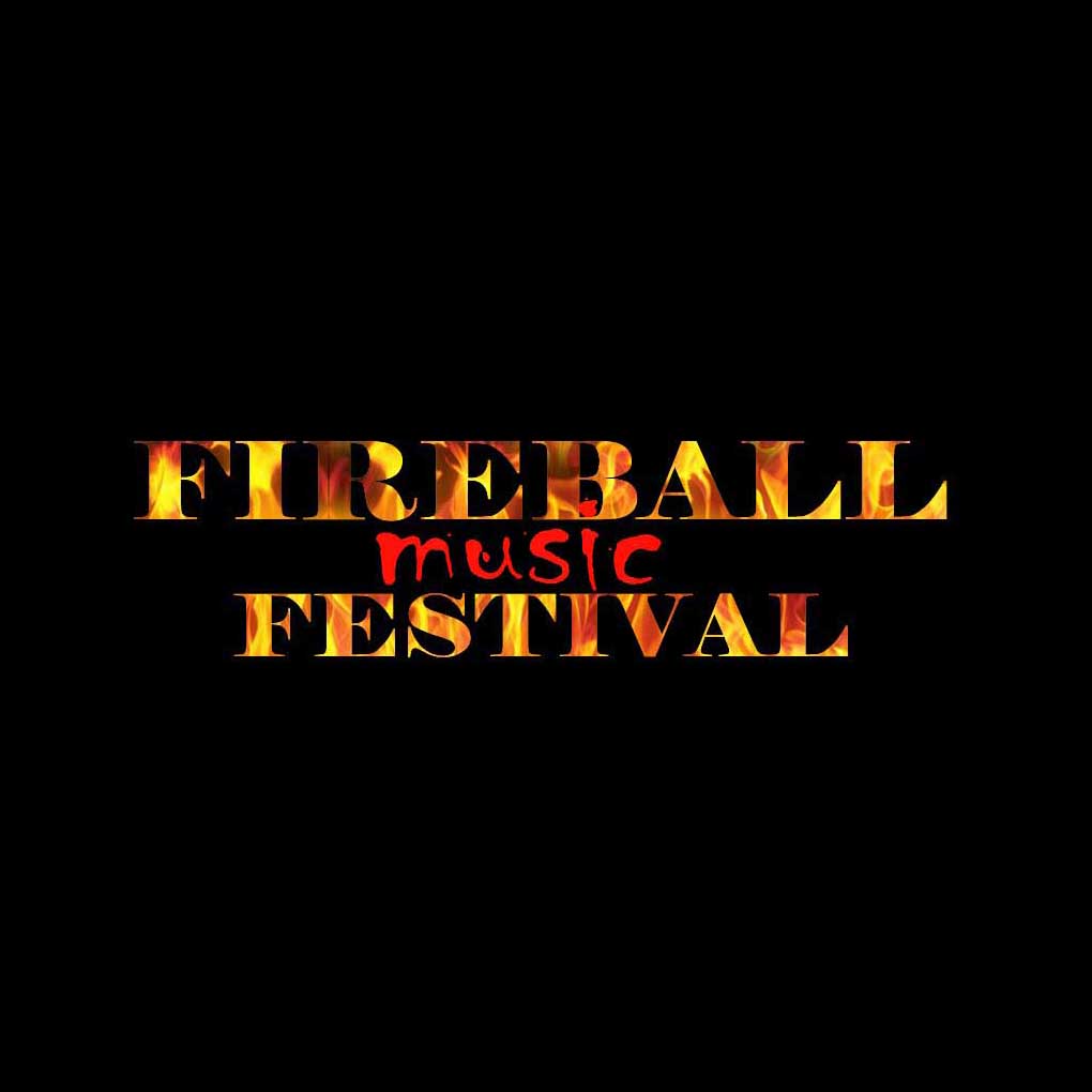 FIREBALL MUSIC FESTIVAL