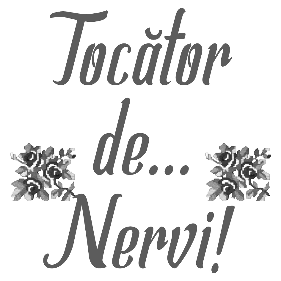 Tocător de ... Nervi!