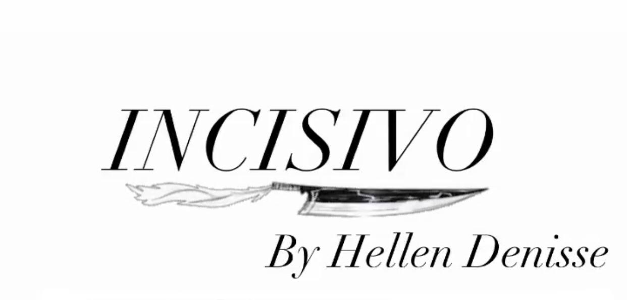 INCISIVO By Hellen Denisse