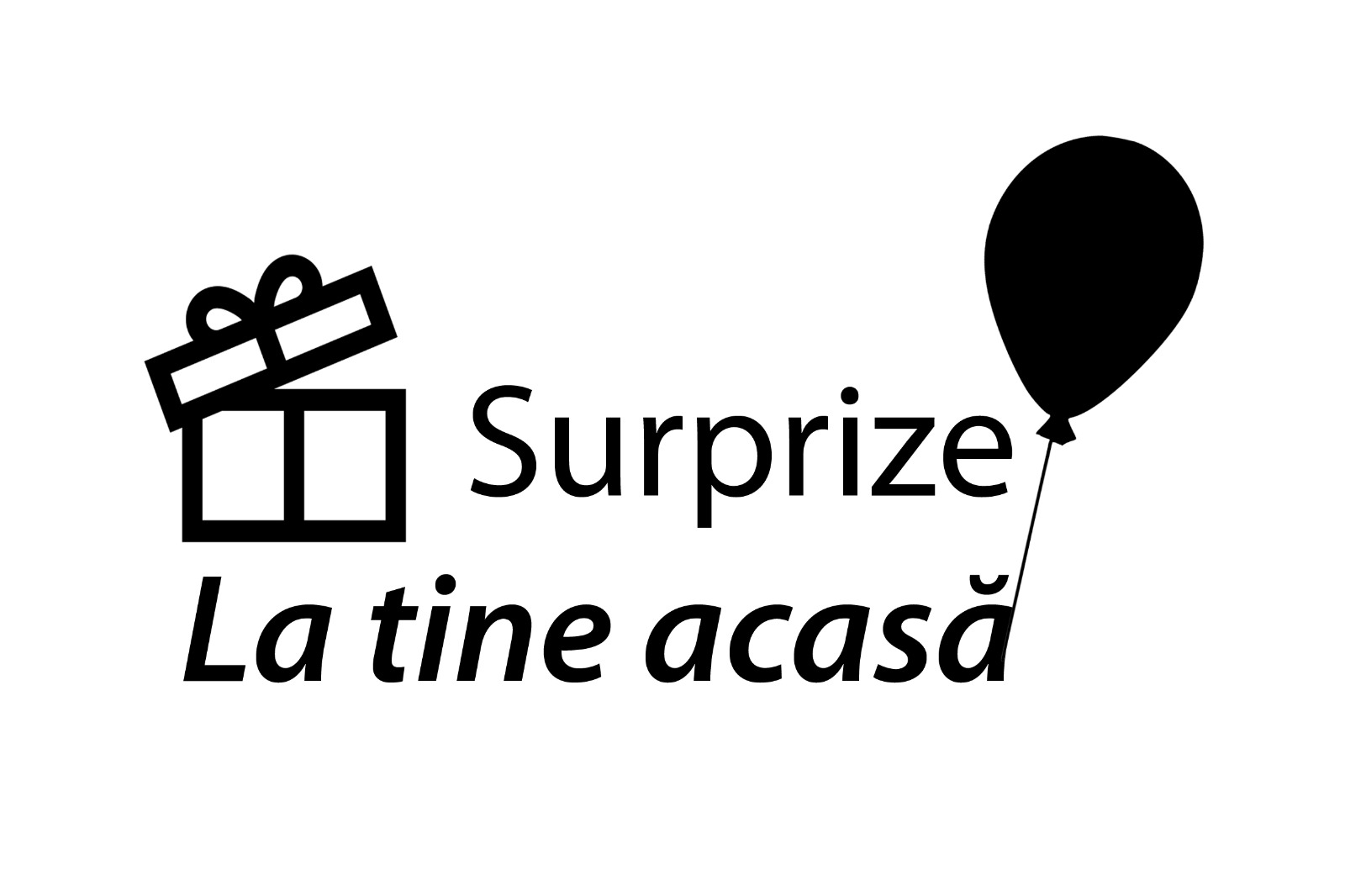 Surprize La tine acasă