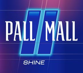 PALL MALL SHINE