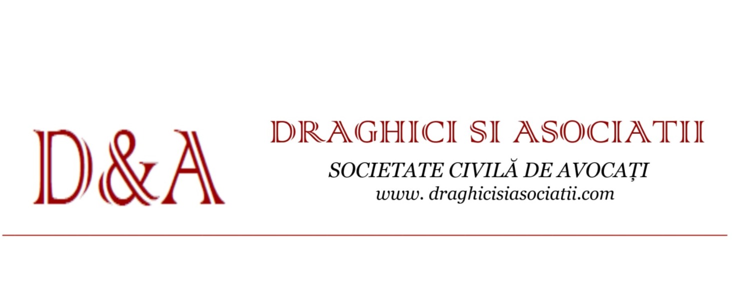 D&A DRAGHICI SI ASOCIATII SOCIETATE CIVILĂ DE AVOCAȚI www.draghicisiasociatii.com