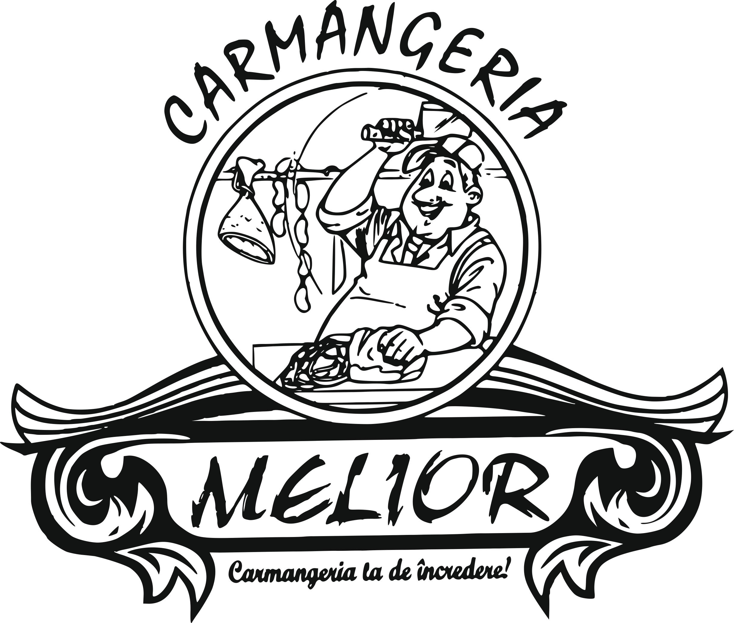 CARMANGERIA MELIOR Carmangeria ta de încredere!