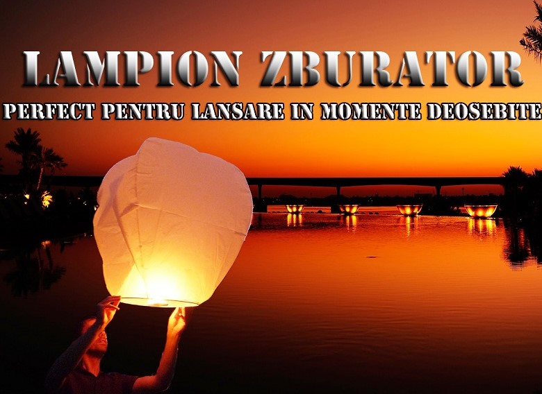 LAMPION ZBURATOR PERFECT PENTRU LANSARE IN MOMENTE DEOSEBITE