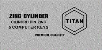 ZINC CYLINDER CILINDRU DIN ZINC 5 COMPUTER KEYS PREMIUM QUAULITY TITAN