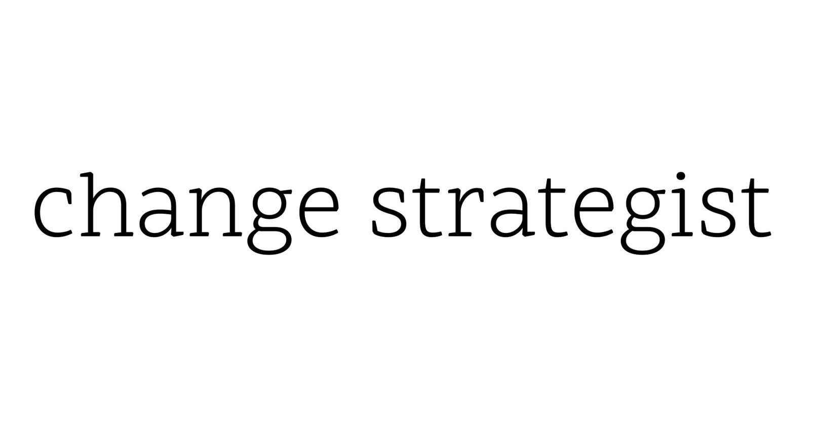 change strategist