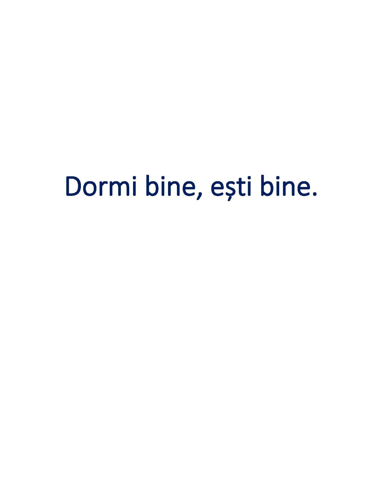 Dormi bine, ești bine.