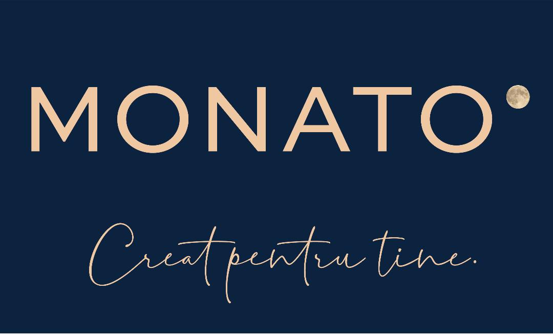MONATO Creat pentru tine