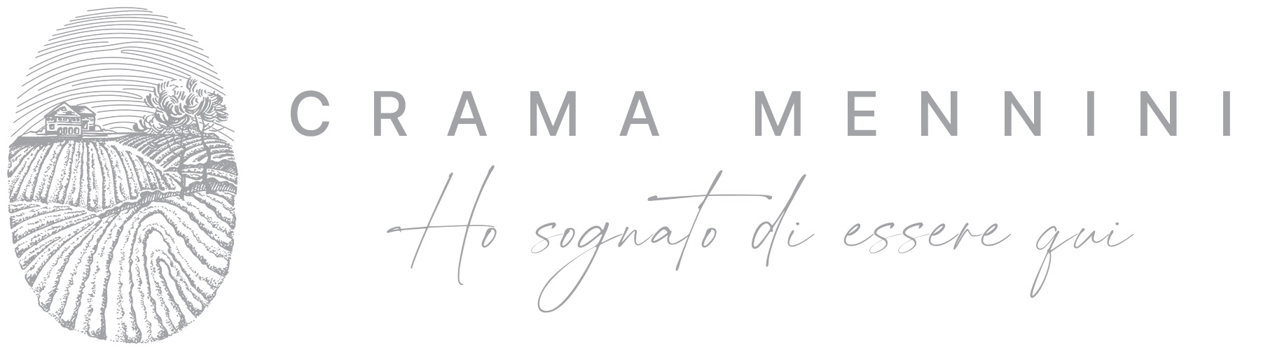CRAMA MENNINI Ho sognato di essere qui