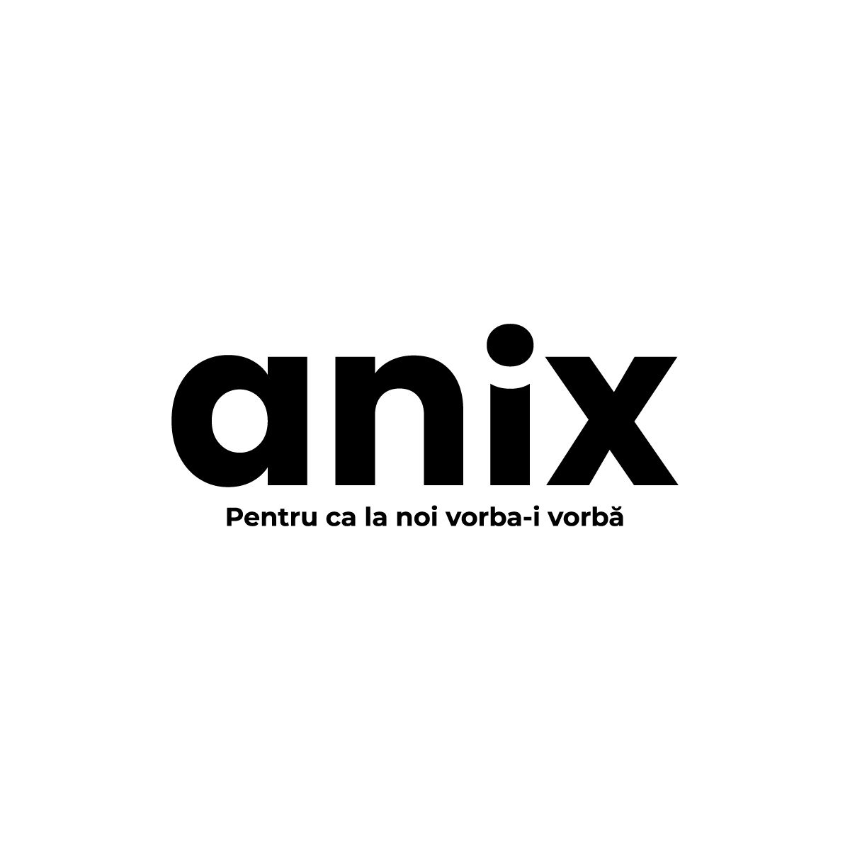 anix Pentru ca la noi vorba-i vorba