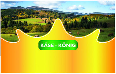 KÄSE - KÖNIG