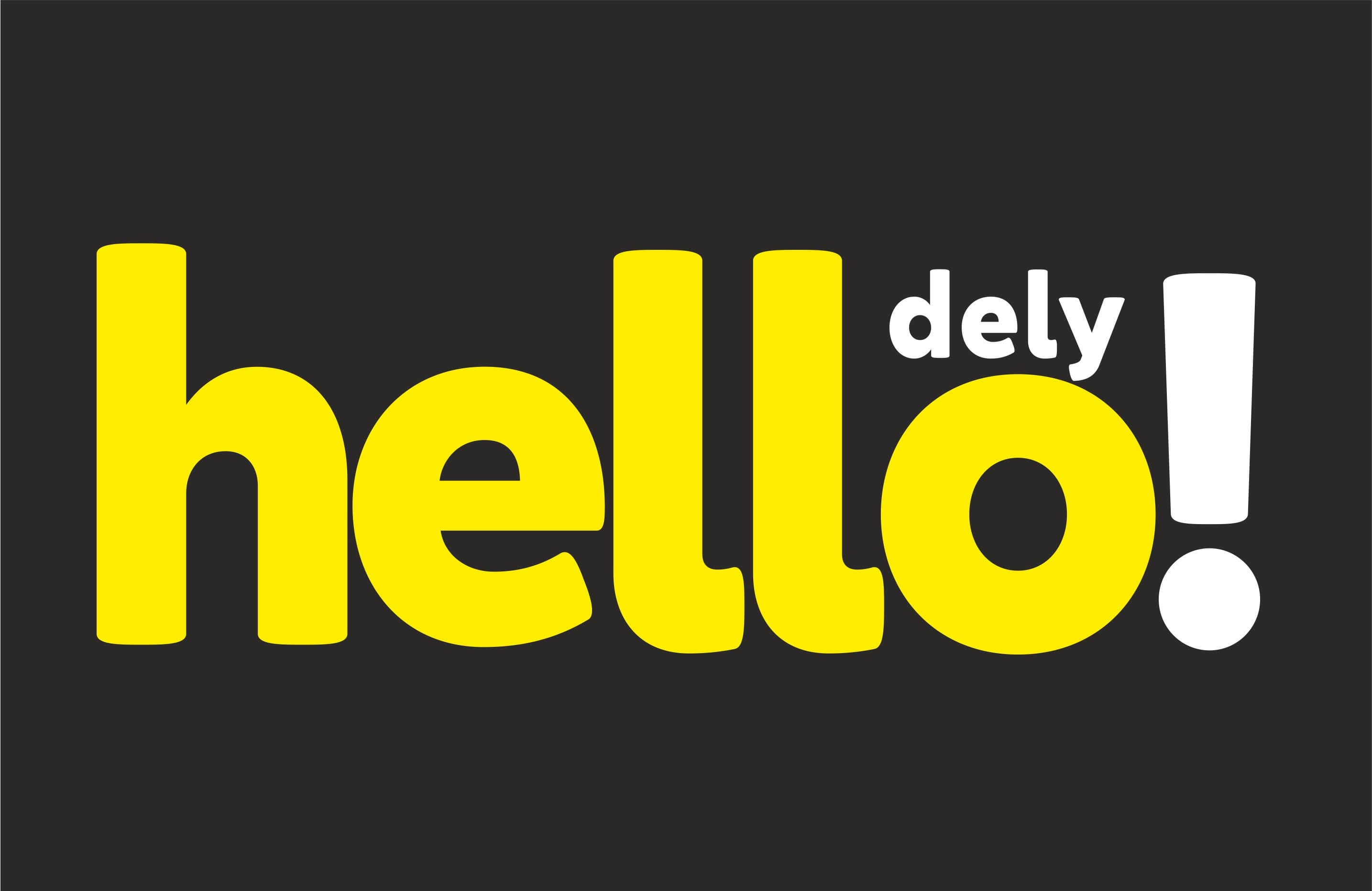 hello dely!