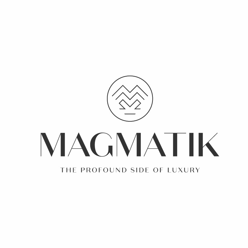 MAGMATIK THE PROFOUND SIDE OF LUXURY