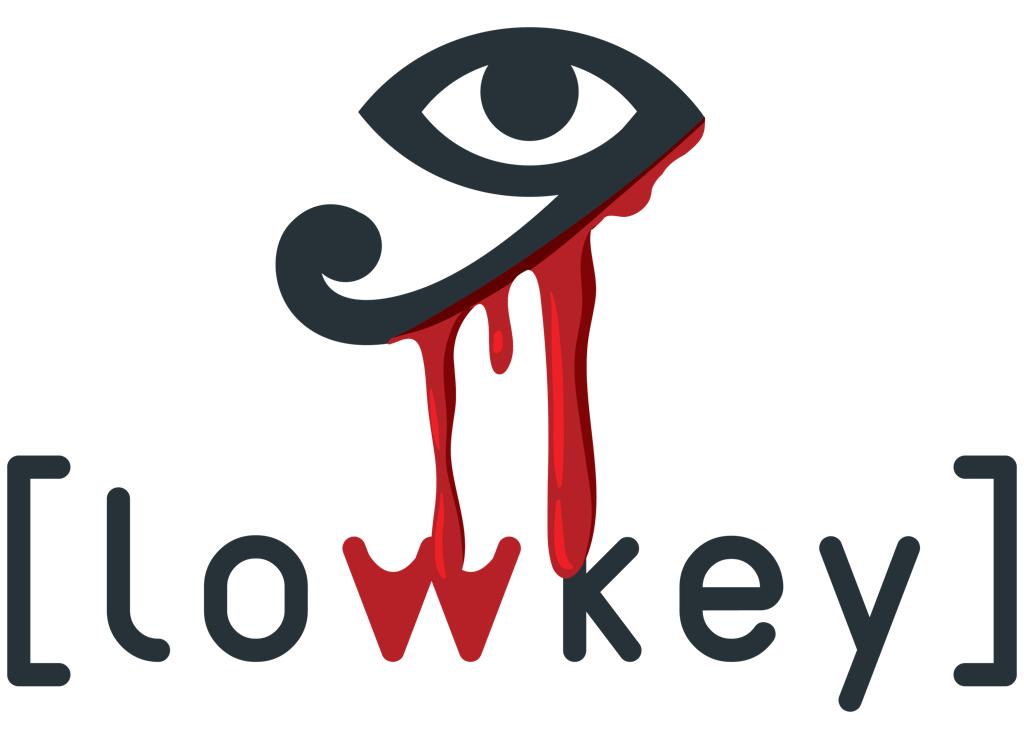 [ lowkey ]