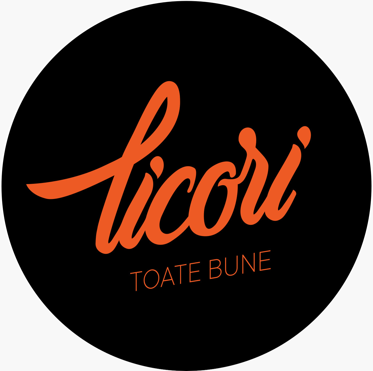 licori TOATE BUNE