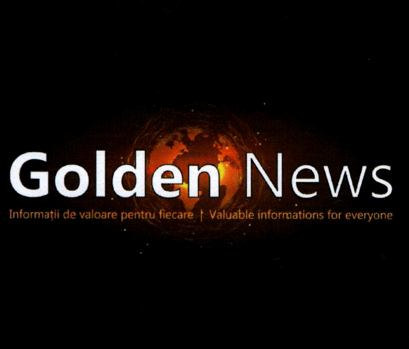 Golden News Informații de valoare pentru fiecare Valuable informations for everyone