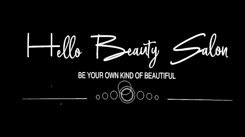 Hello Beauty Salon BE YOUR OWN KIND OF BEAUTIFUL