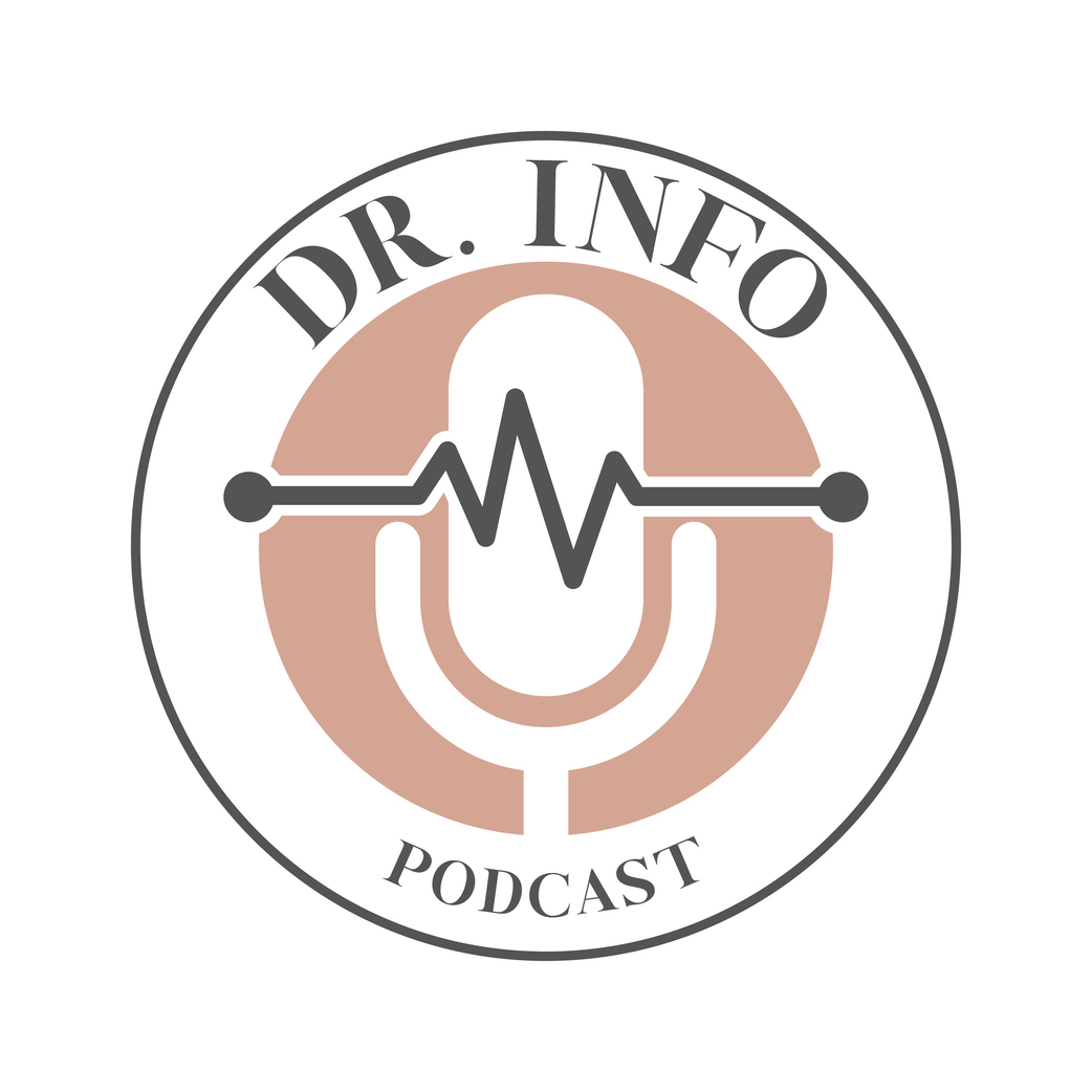 DR. INFO PODCAST
