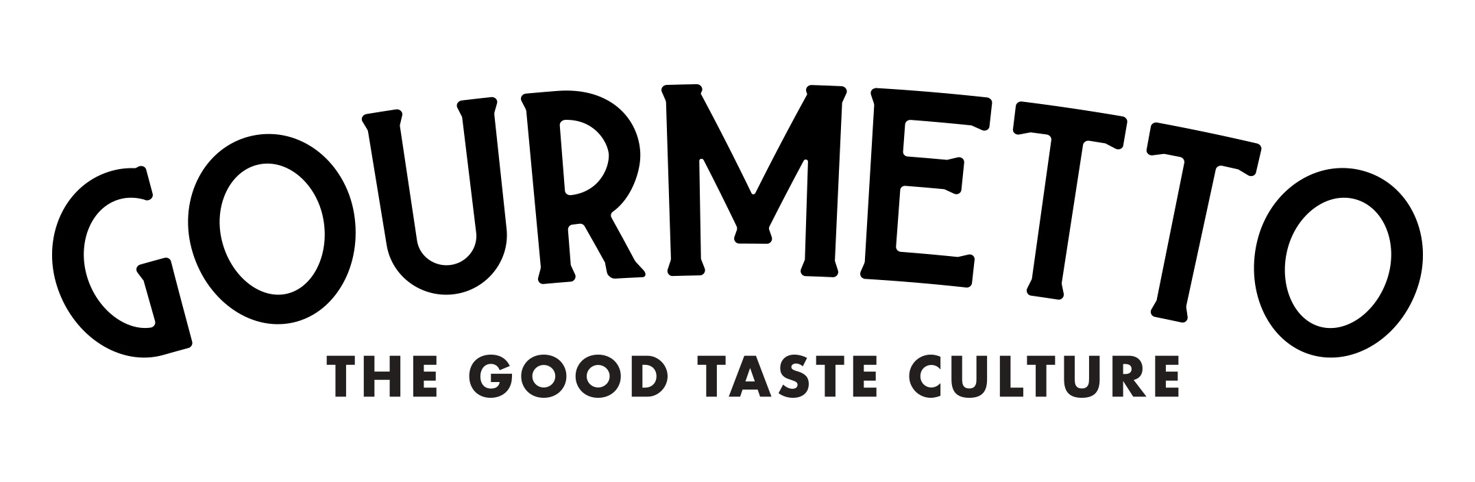 GOURMETTO THE GOOD TASTE CULTURE