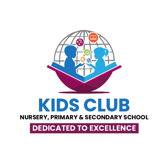 KIDS CLUB NURSERY, PRIMARY & SECONDARY SCHOOL DEDICATED TO EXCELLENCE