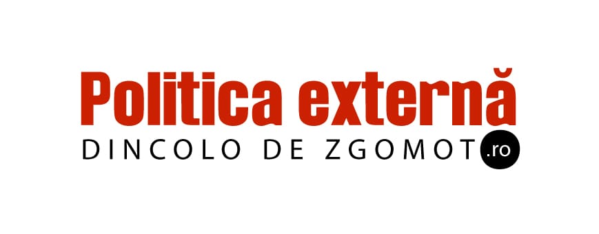 Politica externă.ro DINCOLO DE ZGOMOT