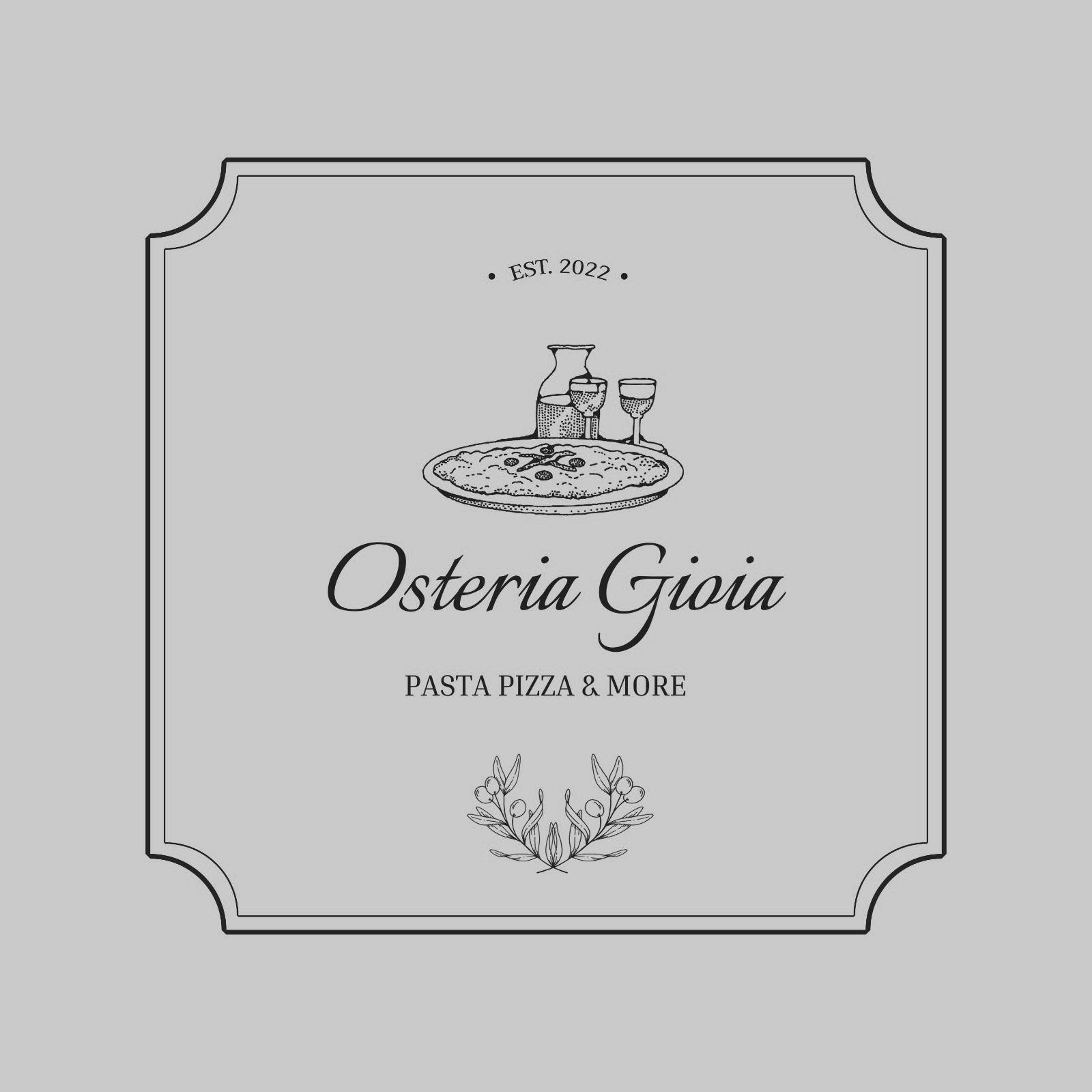 Osteria Gioia EST. 2022 PASTA PIZZA & MORE