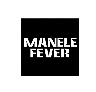 MANELE FEVER