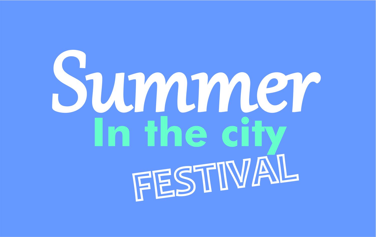 Summer In the city FESTIVAL