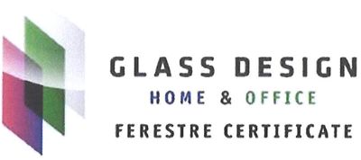 GLASS DESIGN HOME & OFFICE FERESTRE CERTIFICATE