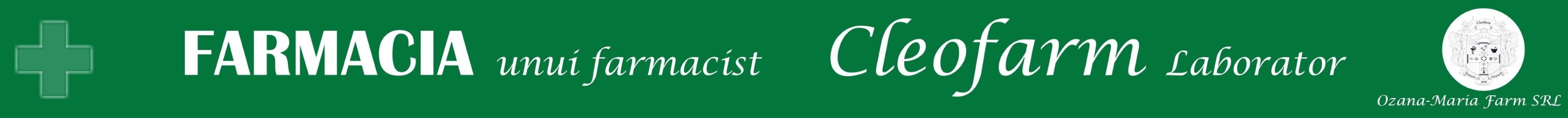 FARMACIA unui farmacist Cleofarm Laborator Ozana Maria Farm SRL