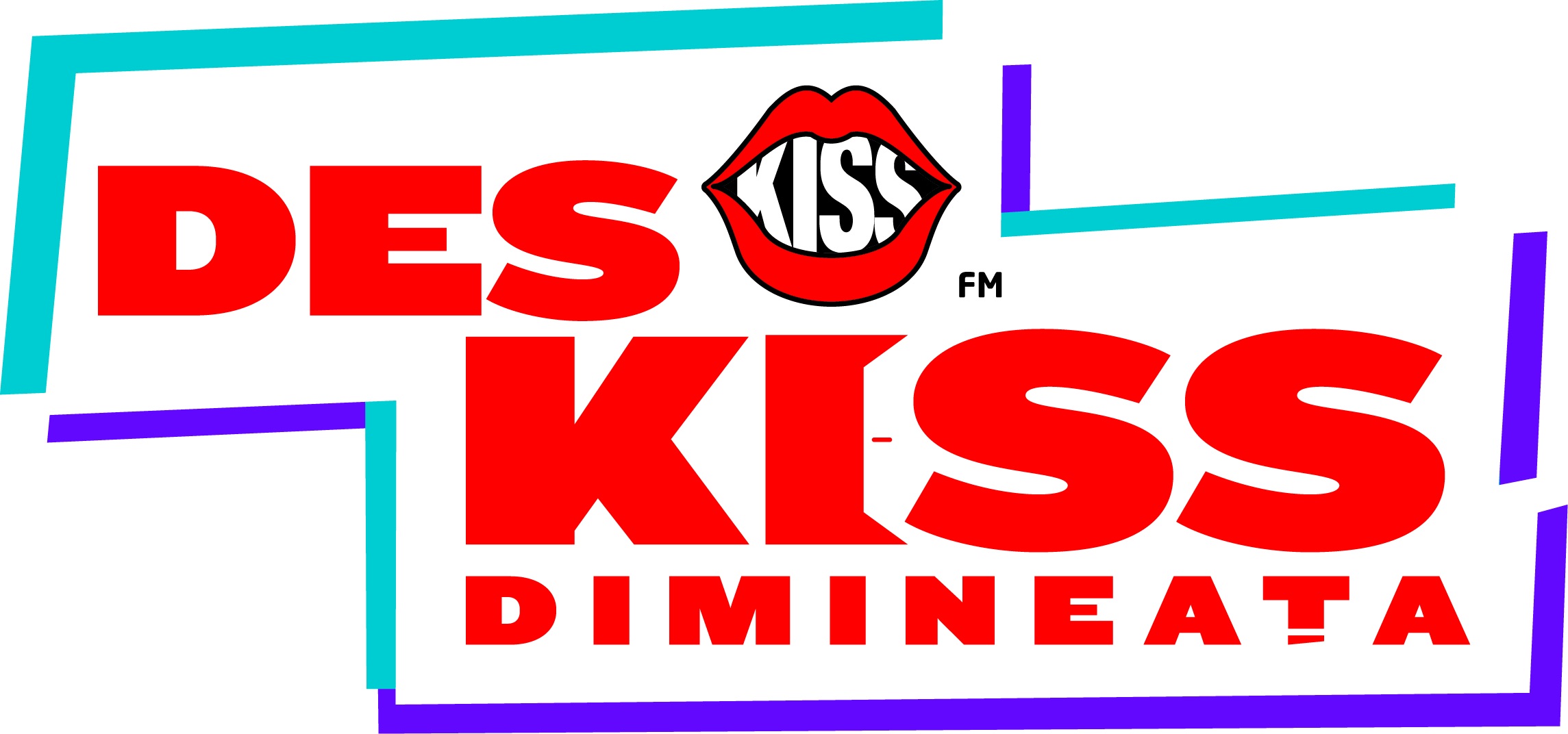 DESKISS DIMINEAȚA KISS FM
