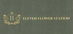 11 ELEVEN FLOWER STATION