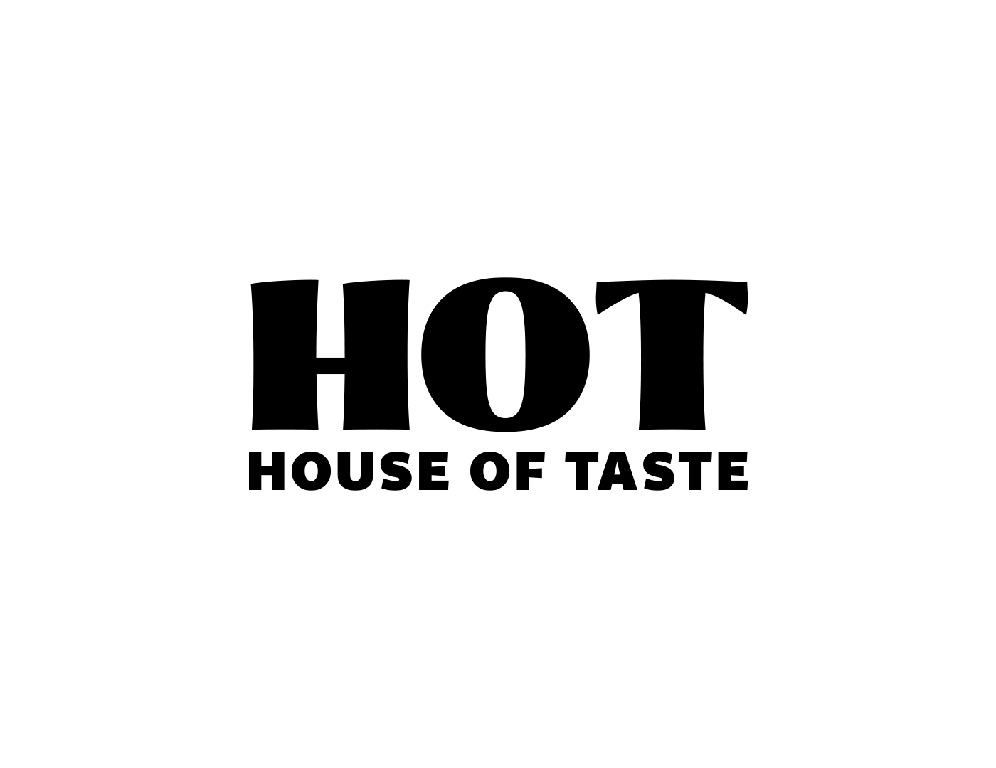 HOT HOUSE OF TASTE