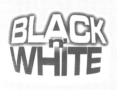 BLACK n'WHITE