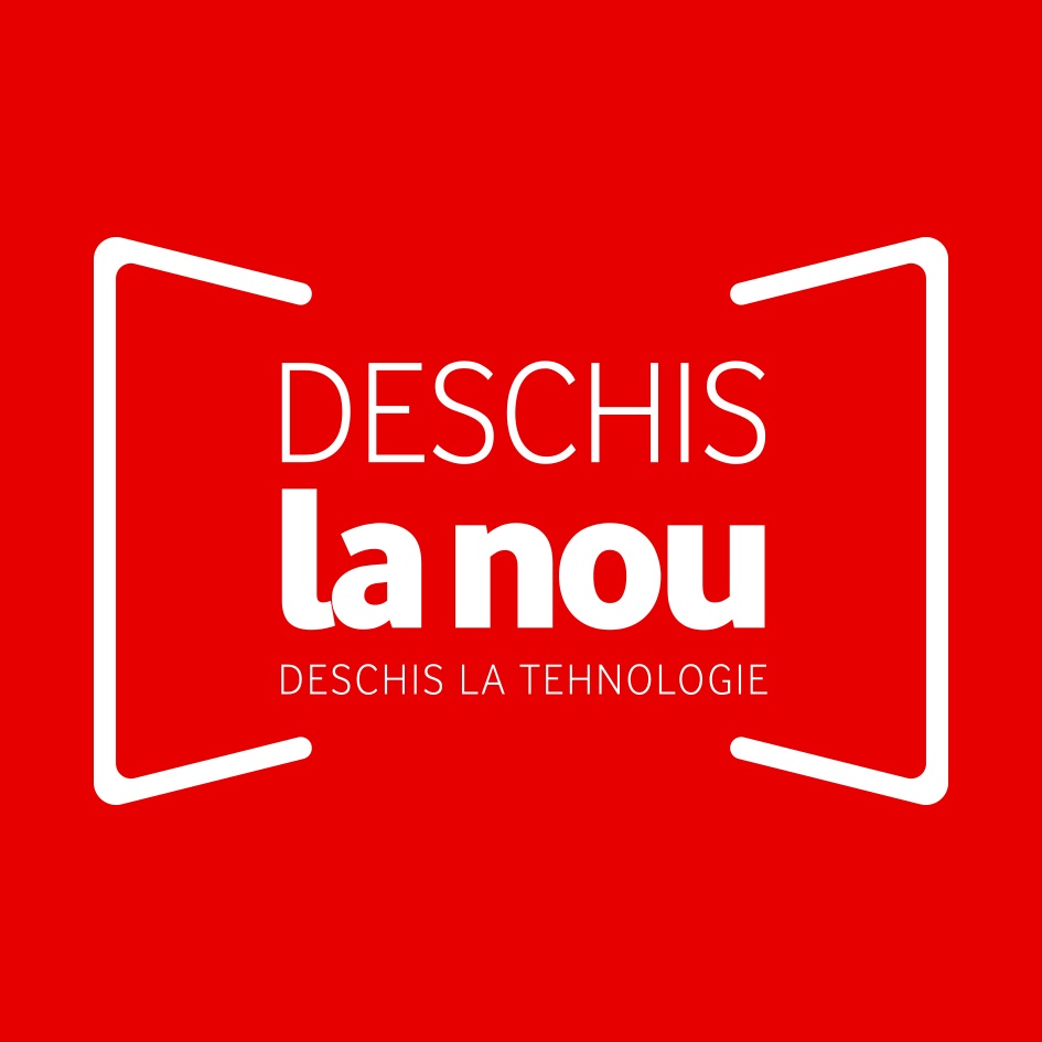 DESCHIS la nou DESCHIS LA TEHNOLOGIE