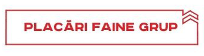 PLACǍRI FAINE GRUP