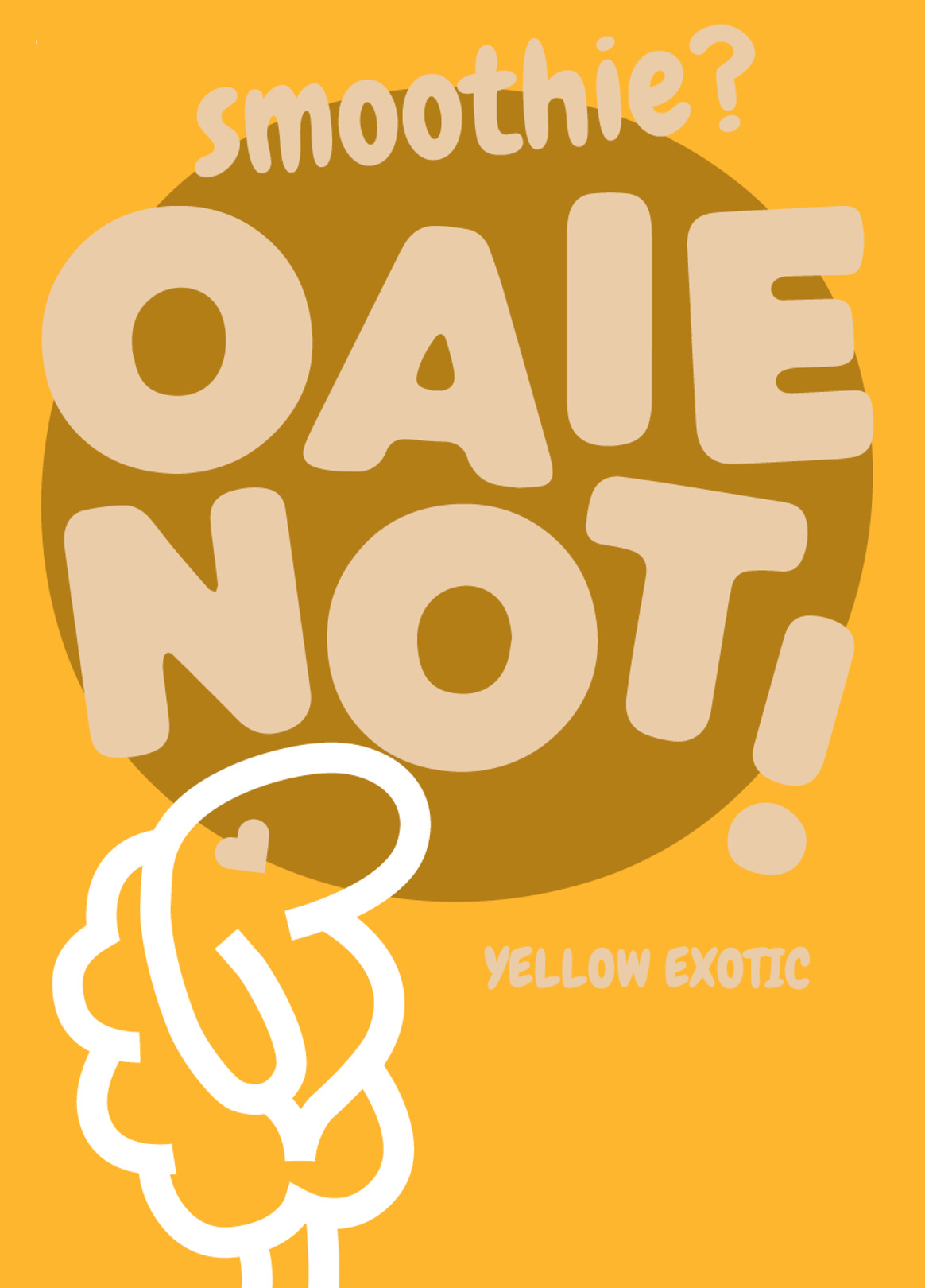 smoothie? OAIE NOT! YELLOW EXOTIC