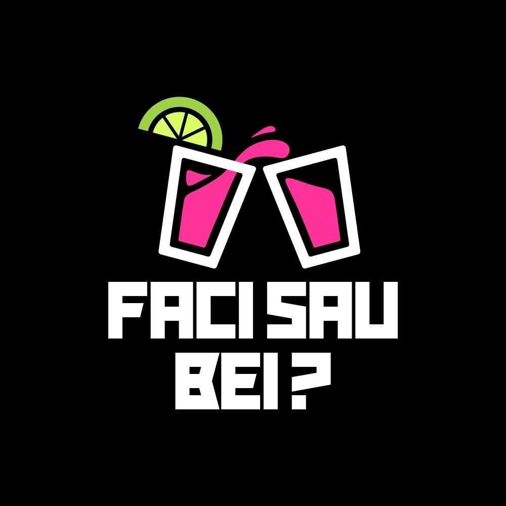 FACI SAU BEI?