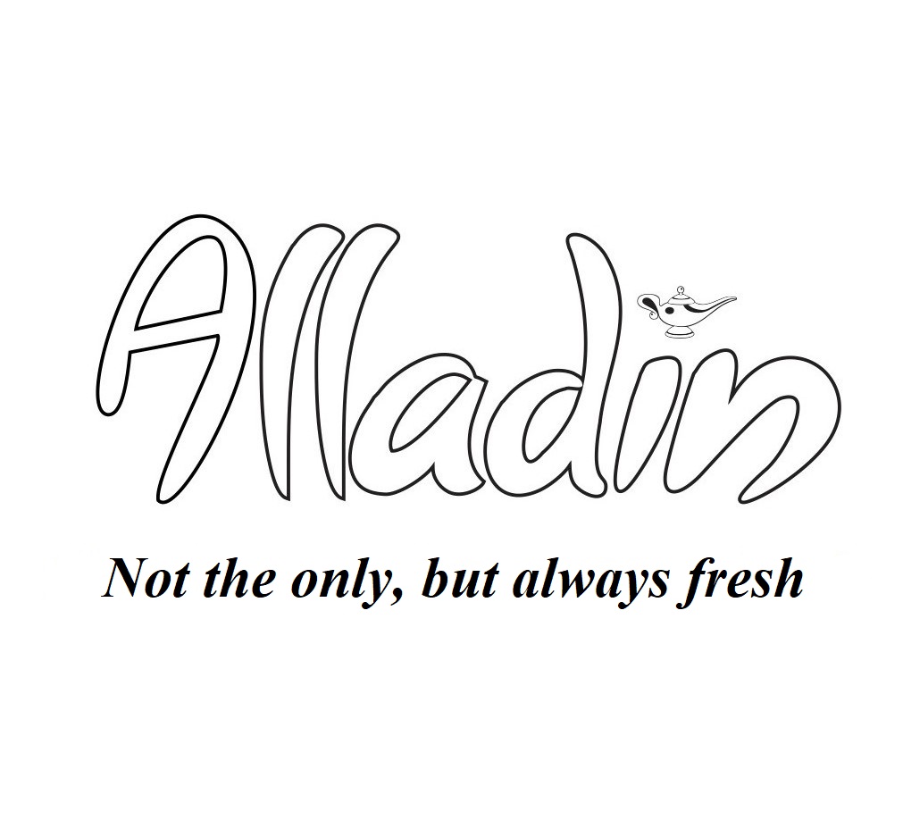 Alladin Not the only, but always fresh
