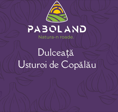 PABOLAND Natura-n roade. Dulceață Usturoi de Copălău